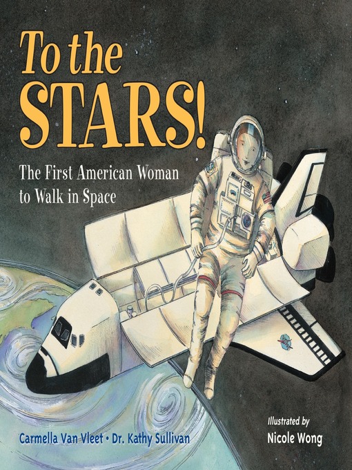 Title details for To the Stars! by Carmella Van Vleet - Available